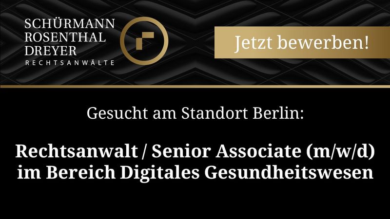 Rechtsanwalt / Senior Associate (m/w/d) im Bereich Digitales Gesundheitswesen