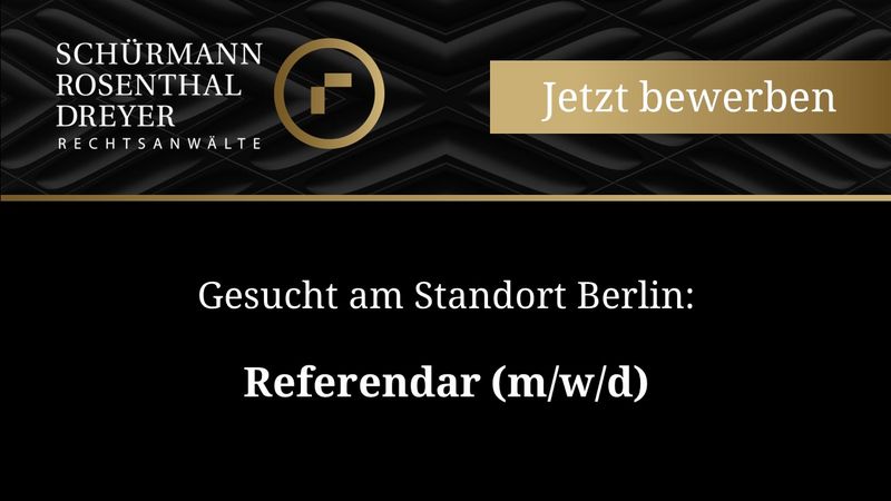 Gesucht am Standort Berlin: Referendar (m/w/d)