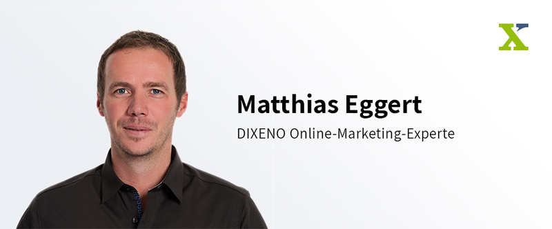 Matthias Eggert, Leiter Online-Marketing DIXENO