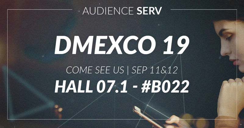 Treffen Sie Audience Serv auf der DMEXCO 2019