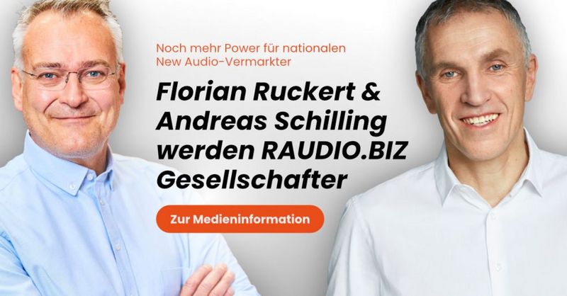 Florian Ruckert und Andreas Schilling werden RAUDIO.BIZ Gesellschafter