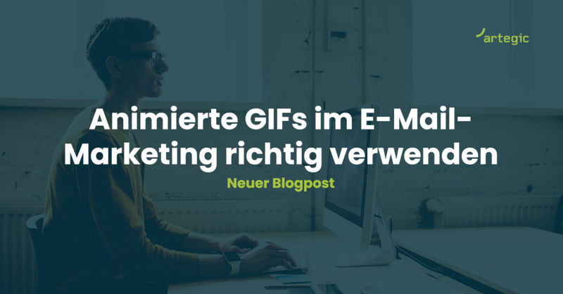 Animierte GIFs im E-Mail-Marketing richtig verwenden